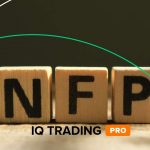 Non-Farm Payroll (NFP) news trading strategy in IQ Option – Foreshadowed opportunity